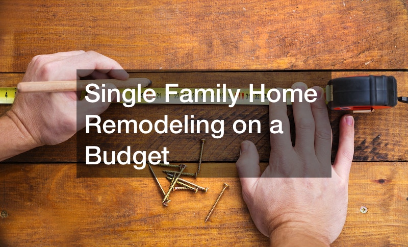 Single Family Home Remodeling on a Budget