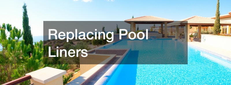Replacing Pool Liners