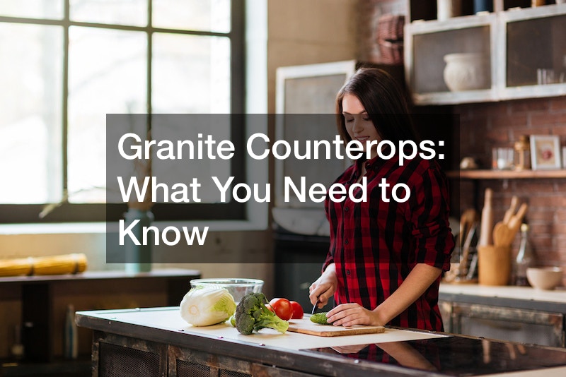 Granite Counterops  What You Need to Know