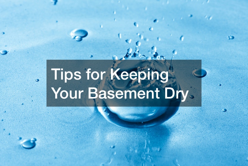 Tips for Keeping Your Basement Dry