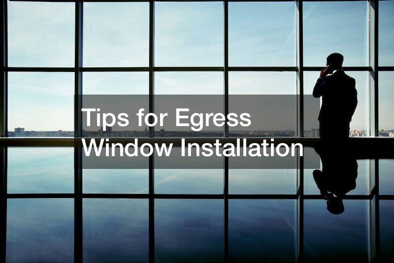Tips for Egress Window Installation