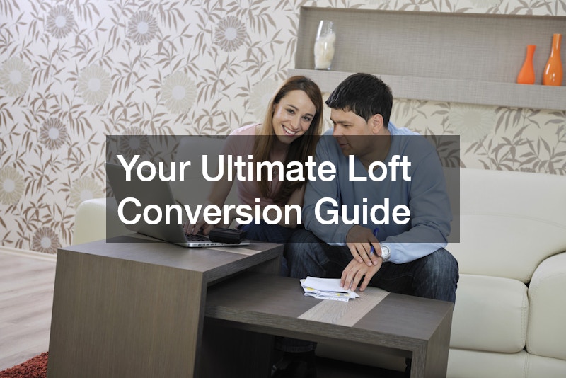 Your Ultimate Loft Conversion Guide