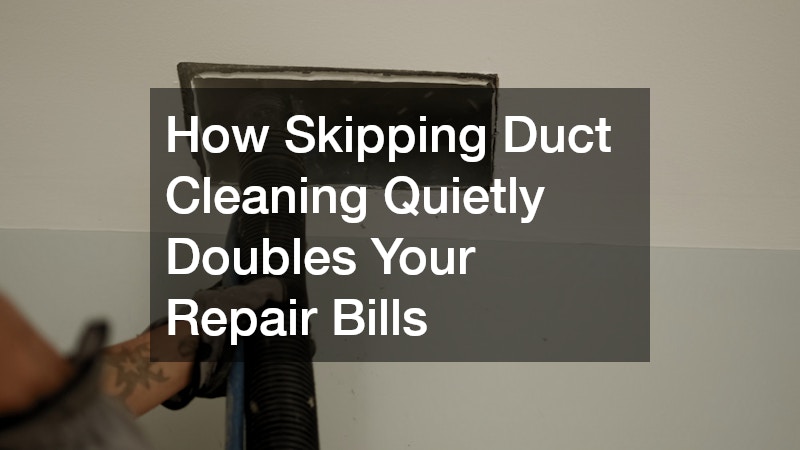 How Skipping Duct Cleaning Quietly Doubles Your Repair Bills