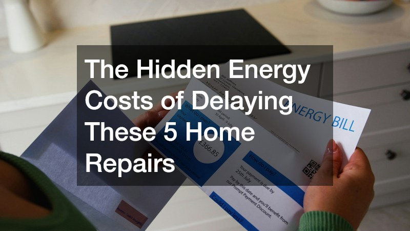 The Hidden Energy Costs of Delaying These 5 Home Repairs